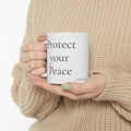 Protect Your Peace Ceramic Mug | TruthSpoken
