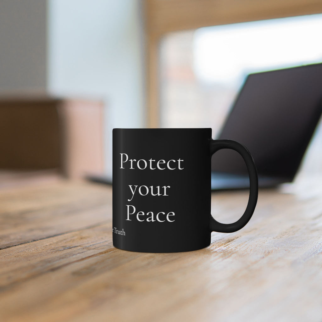 Protect Your Peace Mug