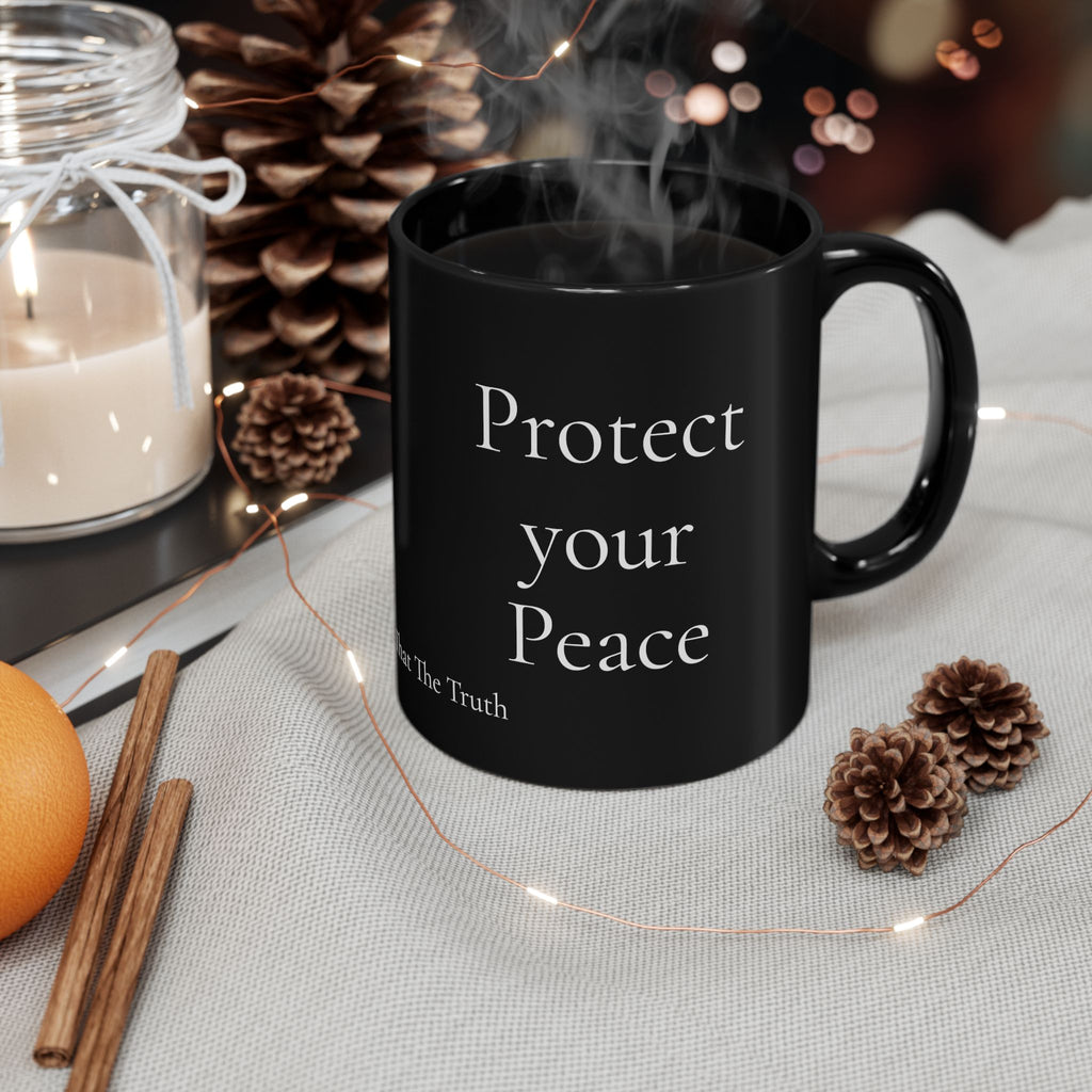Protect Your Peace Mug